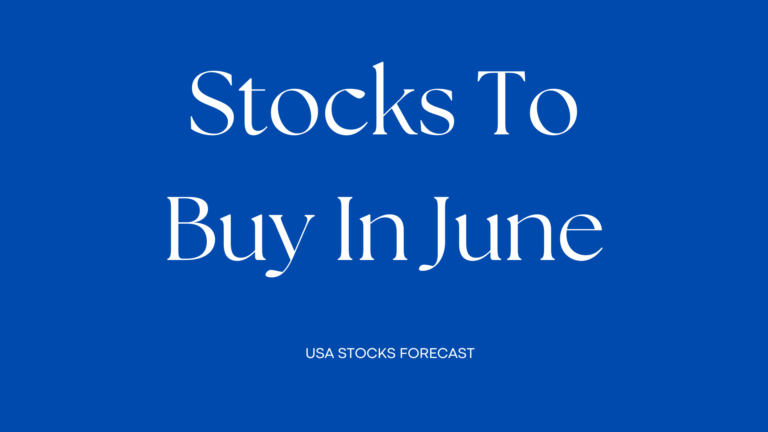 Stocks To Buy In June