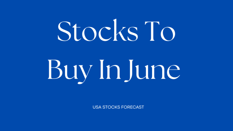 Stocks To Buy In June